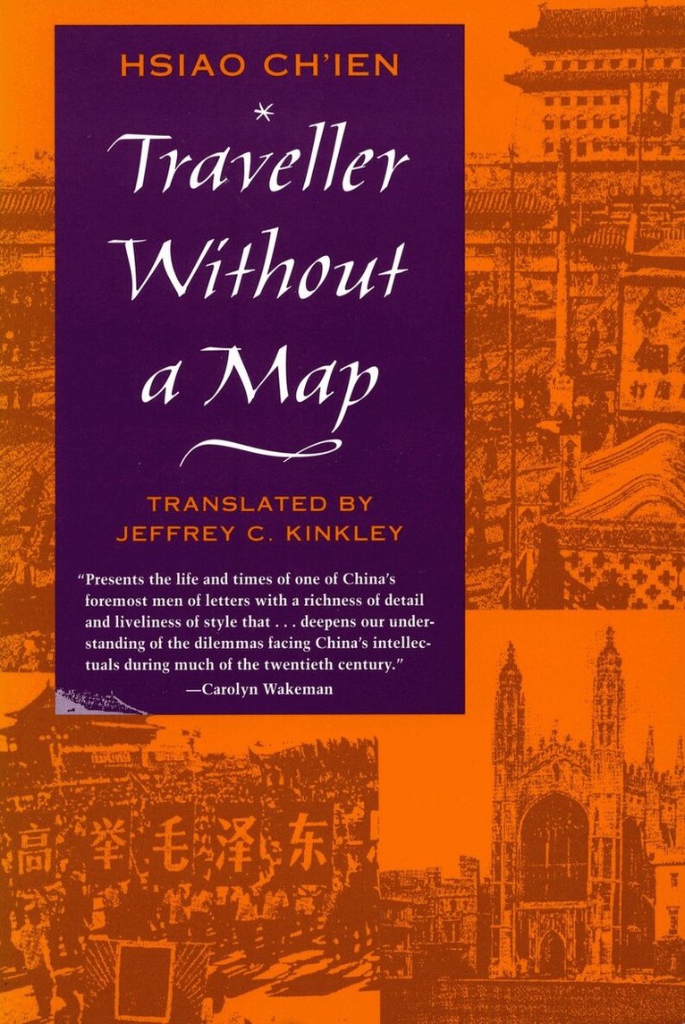 Ch’ien Hsiao - Traveller Without a Map, Inbunden