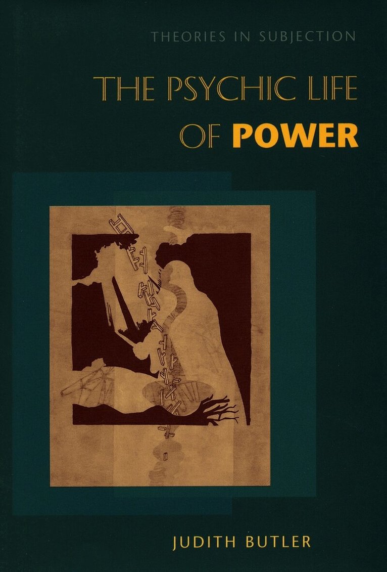 Judith Butler - Psychic Life of Power, Häftad