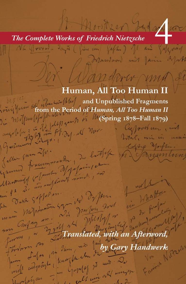 Friedrich Nietzsche - Human, All Too Human II / Unpublished Fragments from the Period of Human, All Too Human II (Spring 1878–Fall 1879), Inbunden. Tillgänglighet: Tillfälligt slut