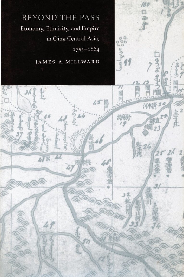 James A. Millward - Beyond the Pass, Inbunden