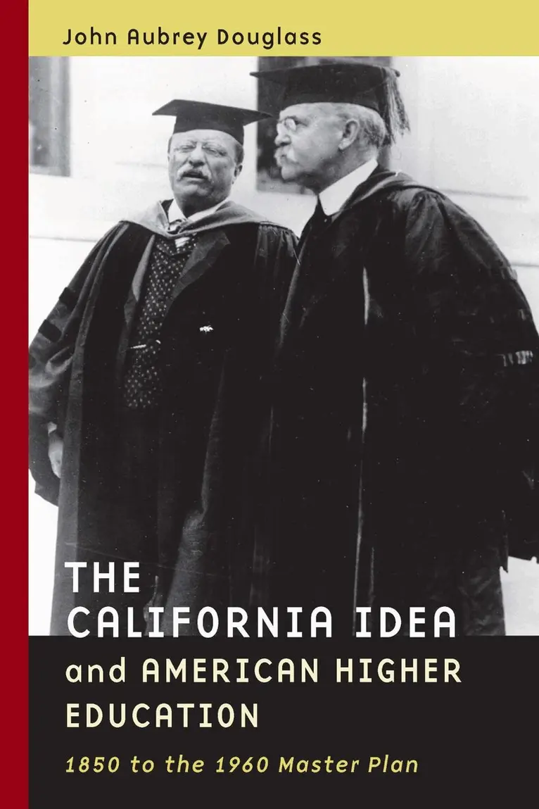 John Aubrey Douglass - California Idea and American Higher Education, Inbunden. Tillgänglighet: Tillfälligt slut