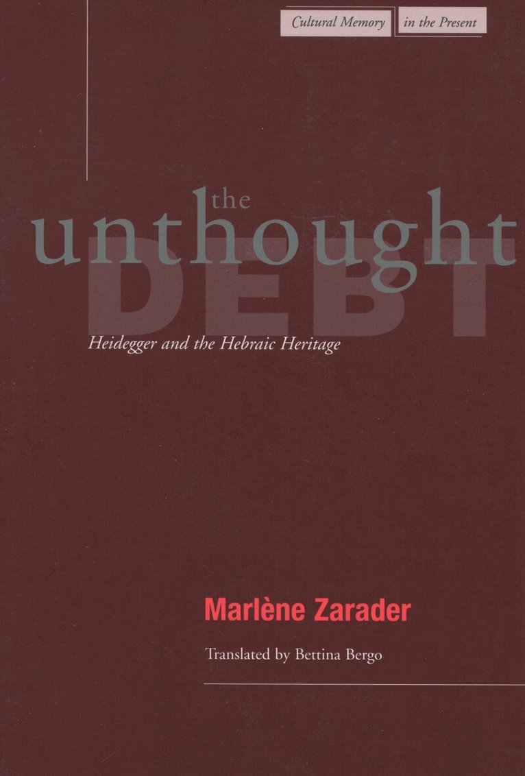 Marlène Zarader - Unthought Debt, Inbunden