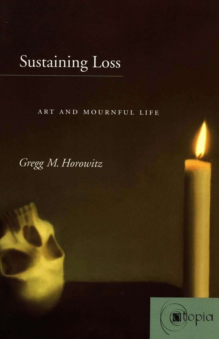 Gregg M. Horowitz - Sustaining Loss, Häftad