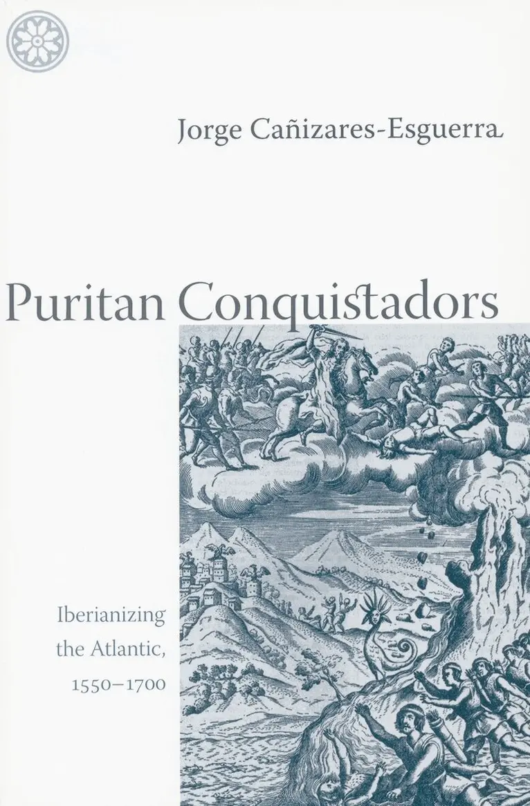 Jorge Cañizares-Esguerra - Puritan Conquistadors, Inbunden. Tillgänglighet: Tillfälligt slut