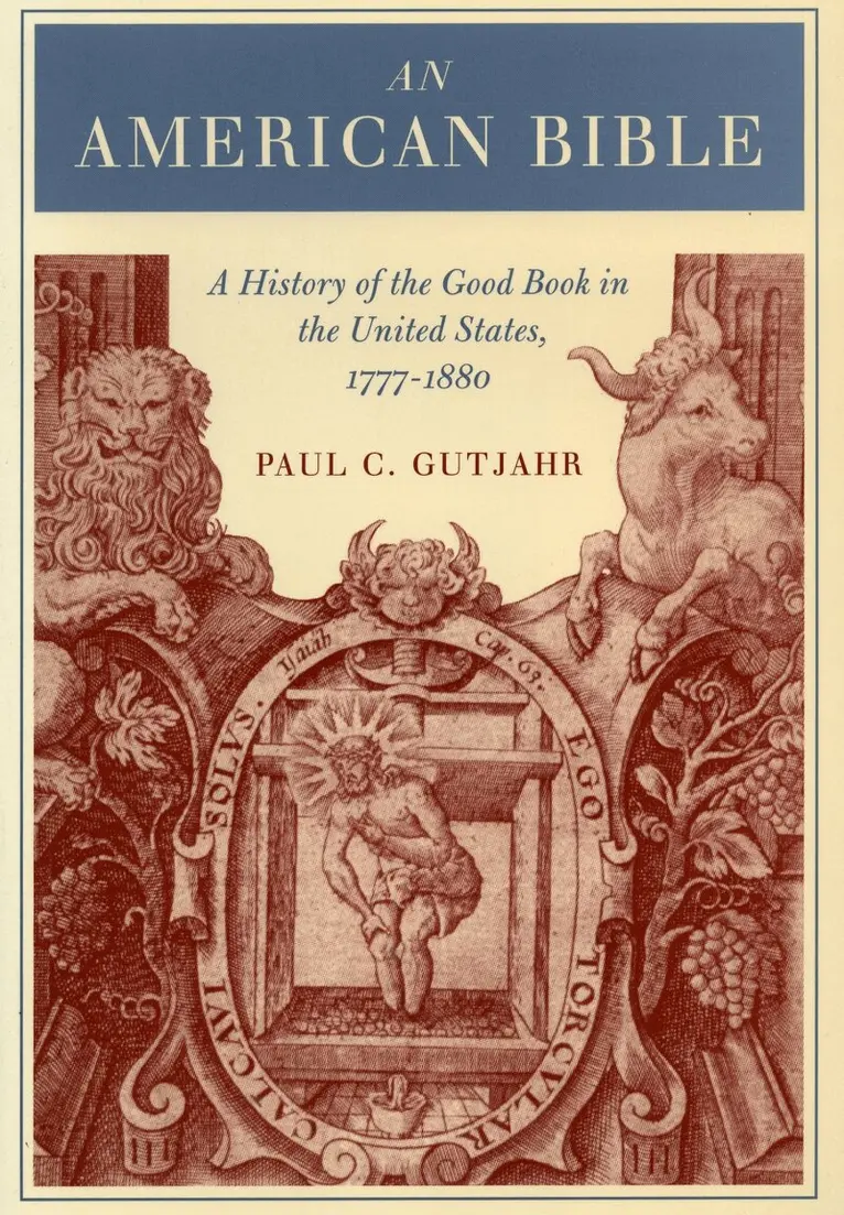 Paul Gutjahr - American Bible, Häftad. Tillgänglighet: Lägg i varukorg