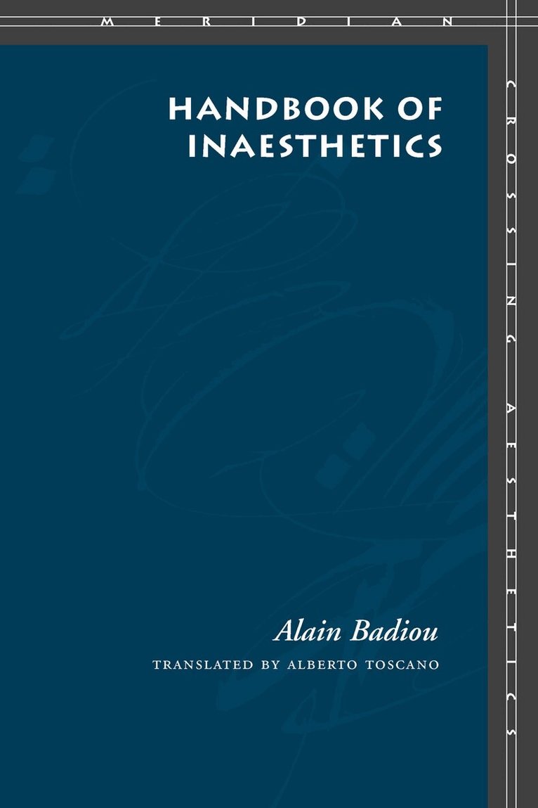 Alain Badiou - Handbook of Inaesthetics, Häftad