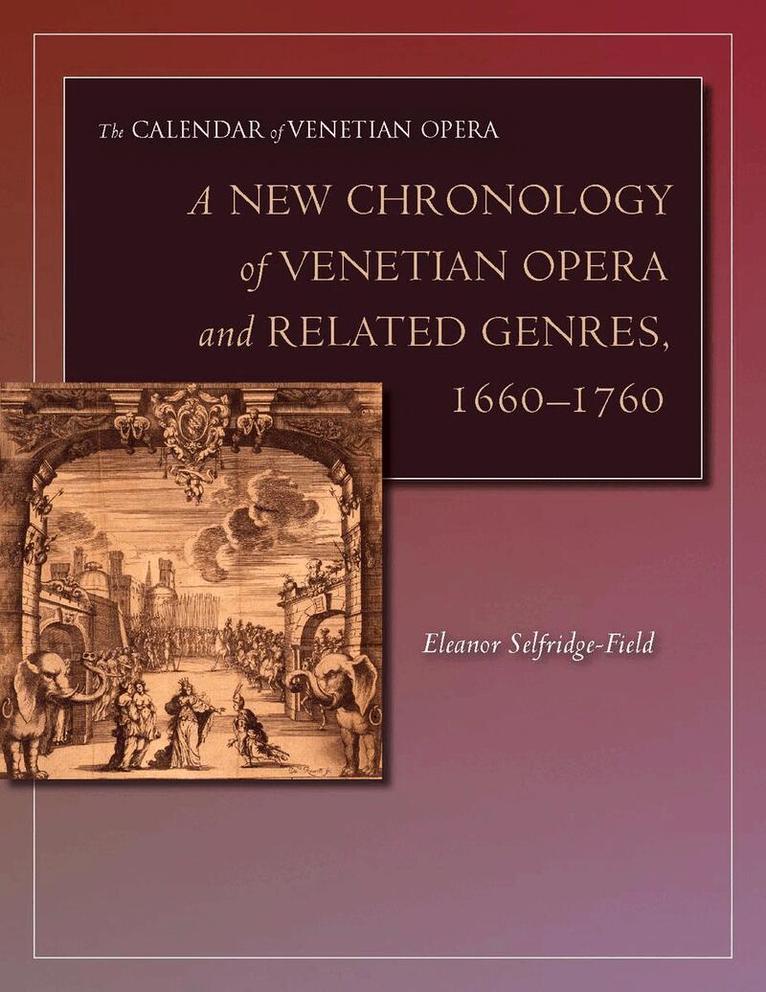 Eleanor Selfridge-Field - New Chronology of Venetian Opera and Related Genres, 1660-1760, Inbunden. Tillgänglighet: Lägg i varukorg