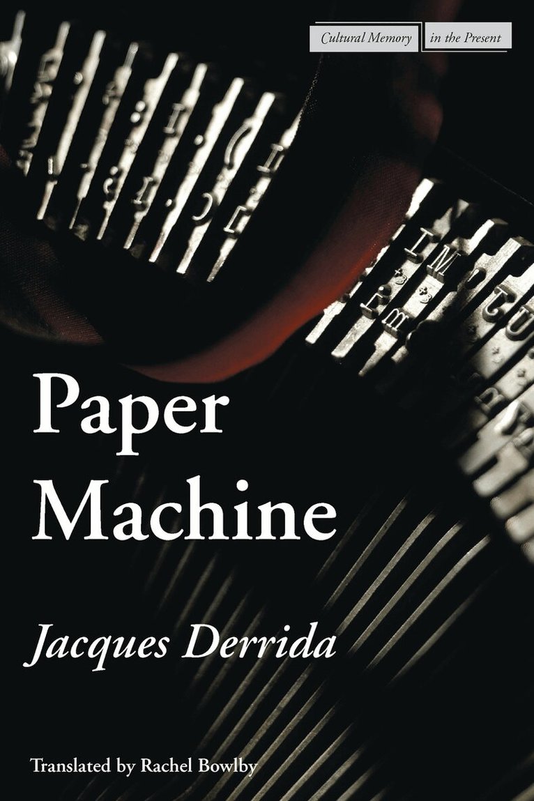 Jacques Derrida - Paper Machine, Inbunden