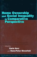 Home Ownership and Social Inequality in Comparative Perspective