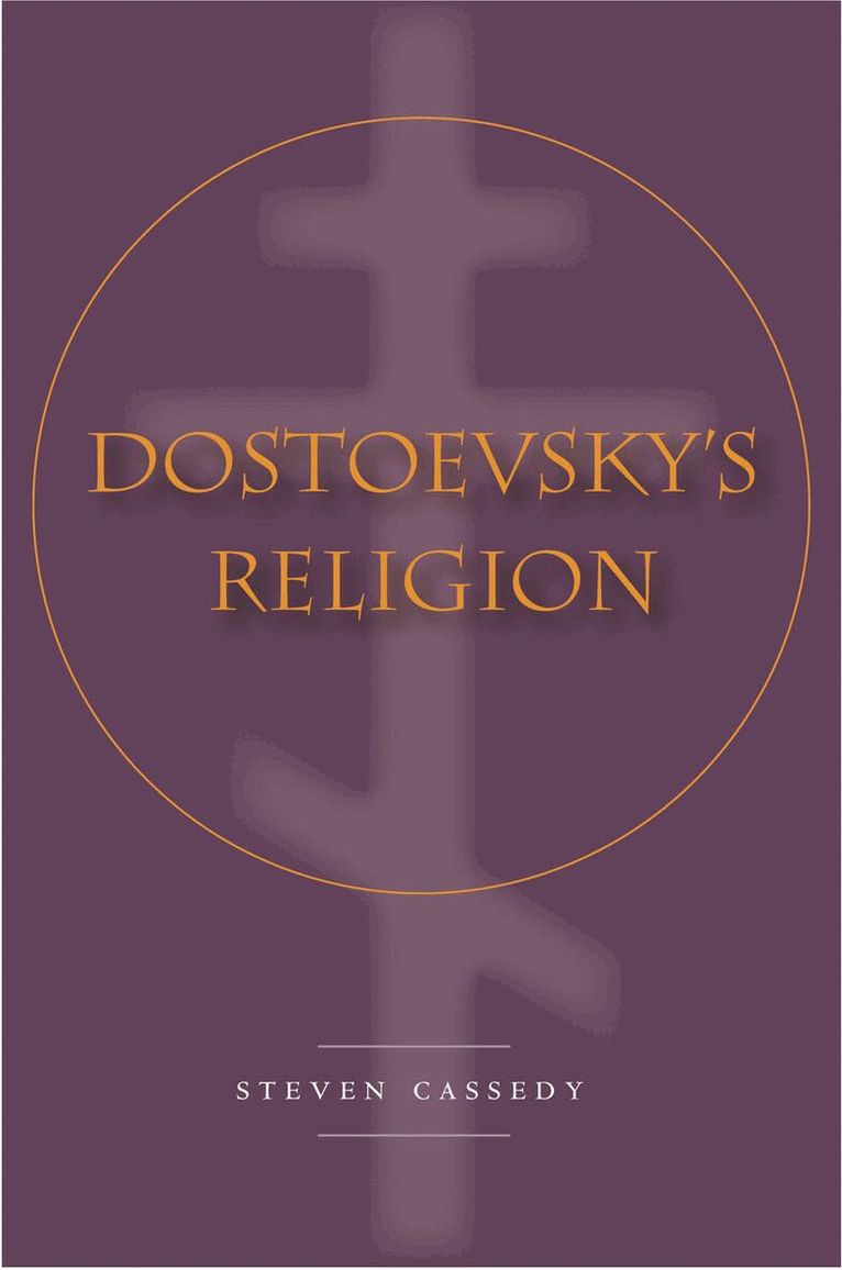 Steven Cassedy - Dostoevsky's Religion, Inbunden. Tillgänglighet: Lägg i varukorg