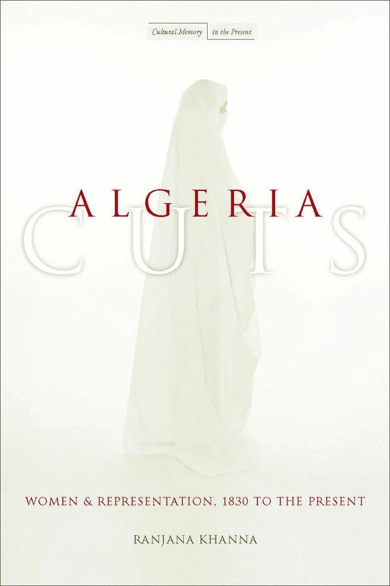 Ranjana Khanna - Algeria Cuts, Inbunden. Tillgänglighet: Lägg i varukorg