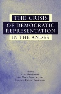 The Crisis of Democratic Representation in the Andes