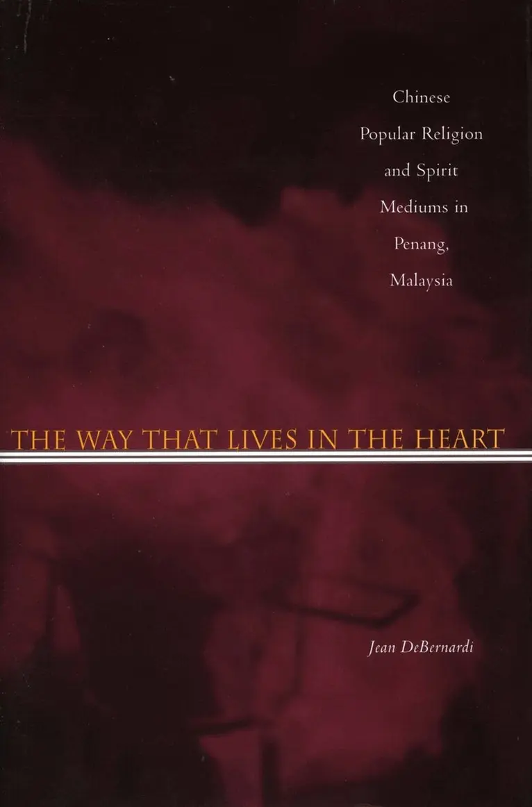 Jean DeBernardi - Way That Lives in the Heart, Inbunden. Tillgänglighet: Lägg i varukorg