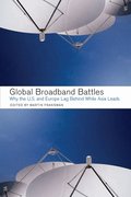 Global Broadband Battles