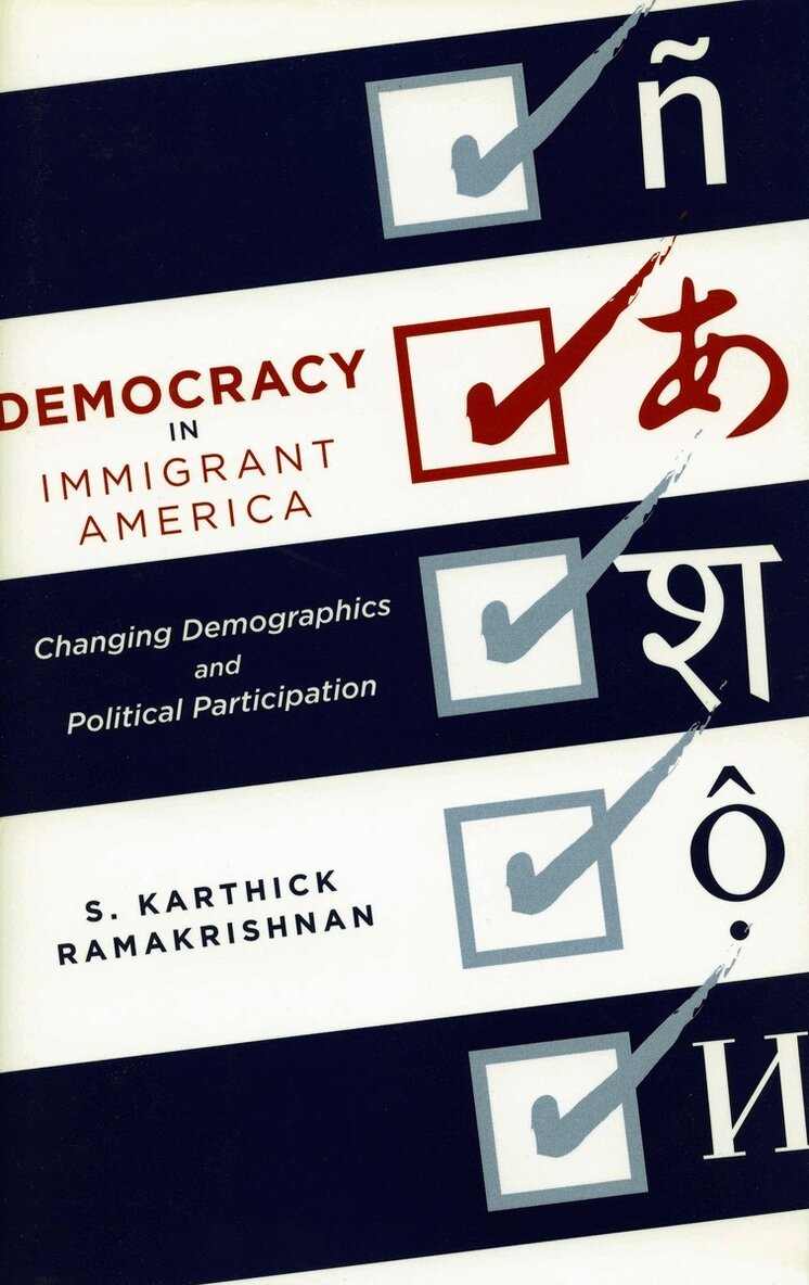 S. Karthick Ramakrishnan - Democracy in Immigrant America, Häftad