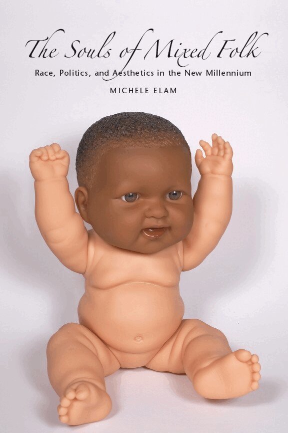 Michele Elam - Souls of Mixed Folk, Inbunden. Tillgänglighet: Tillfälligt slut