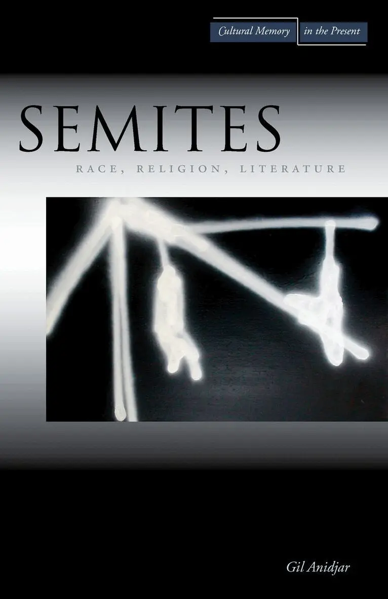 Gil Anidjar - Semites, Inbunden. Tillgänglighet: Tillfälligt slut
