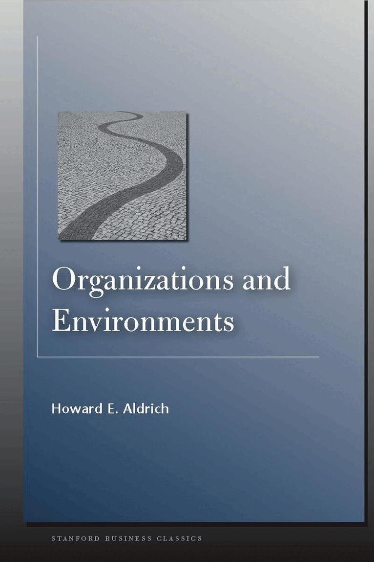 Howard E. Aldrich - Organizations and Environments, Häftad