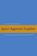 Japan's Aggressive Legalism