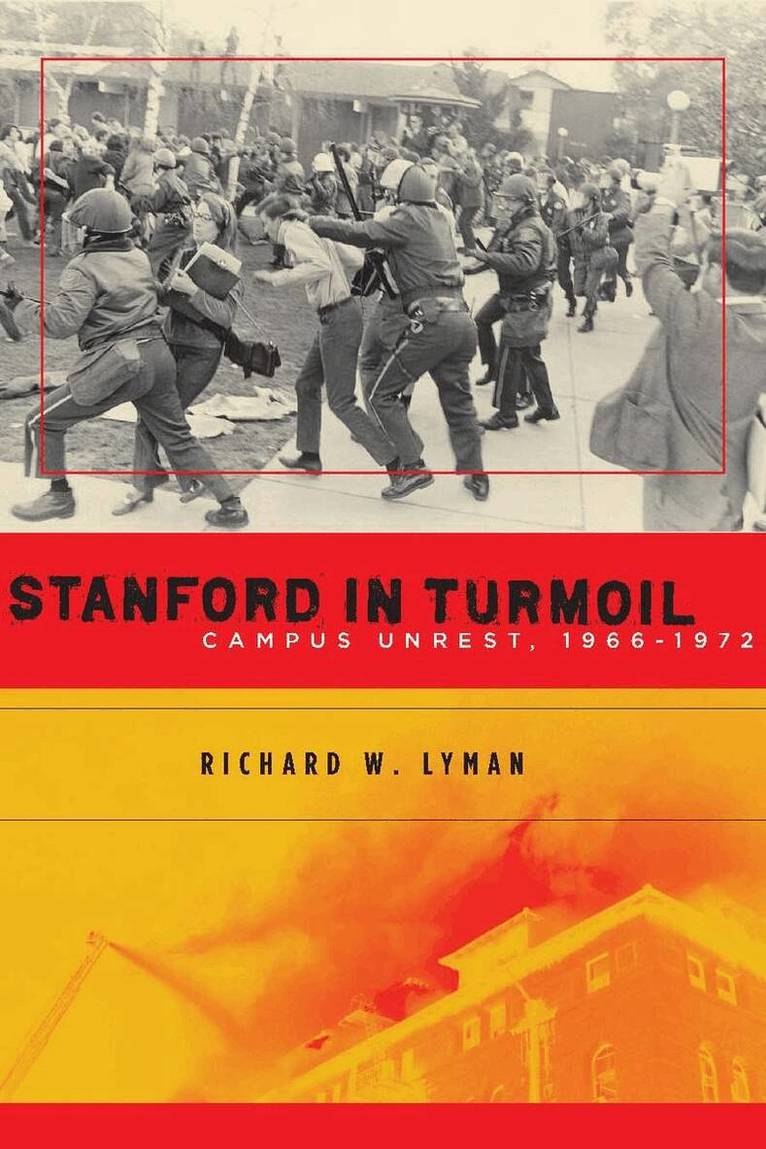 Richard W. Lyman - Stanford in Turmoil, Inbunden. Tillgänglighet: Lägg i varukorg