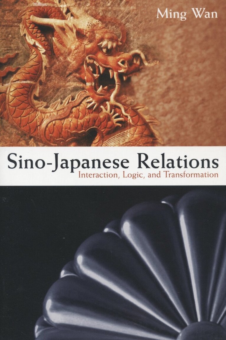 Ming Wan - Sino-Japanese Relations, Häftad. Tillgänglighet: Tillfälligt slut