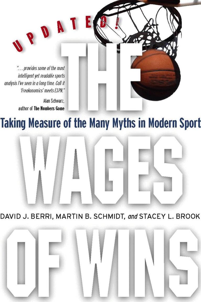 David J. Berri, Martin B. Schmidt, Stacey L. Brook - Wages of Wins, E-bok