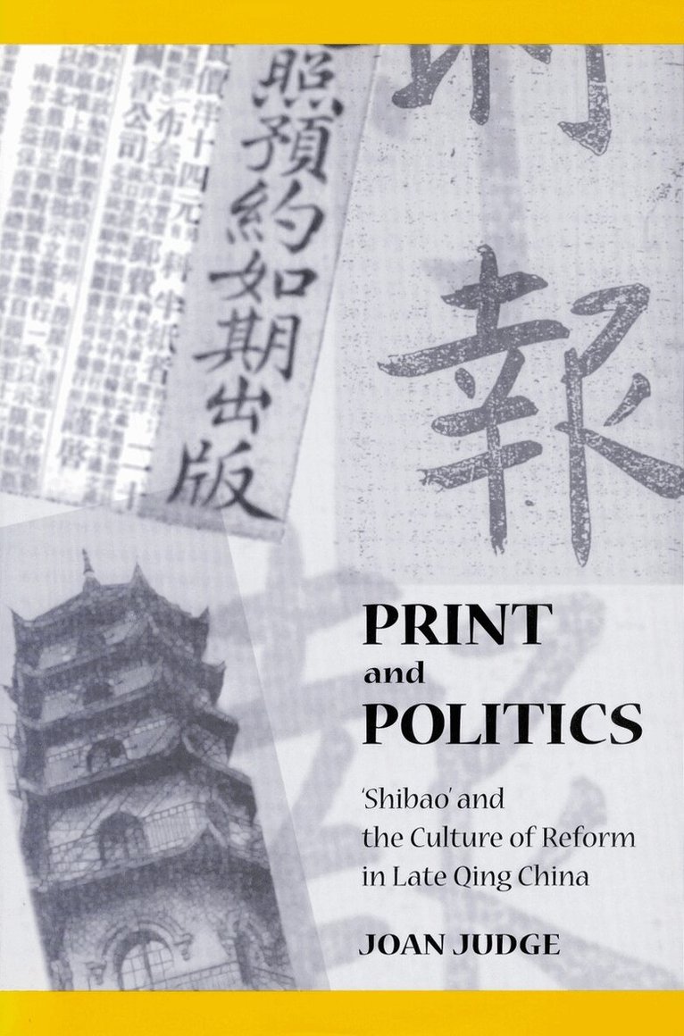 Joan Judge - Print and Politics, E-bok