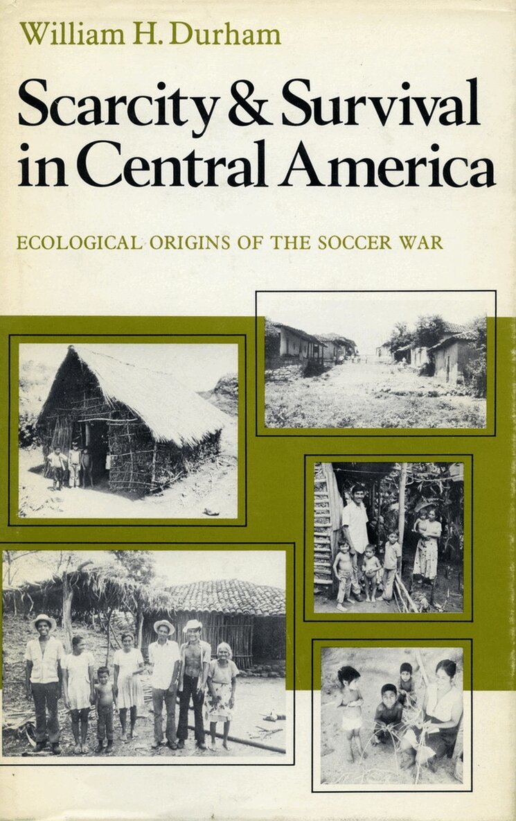 William H. Durham - Scarcity and Survival in Central America, E-bok