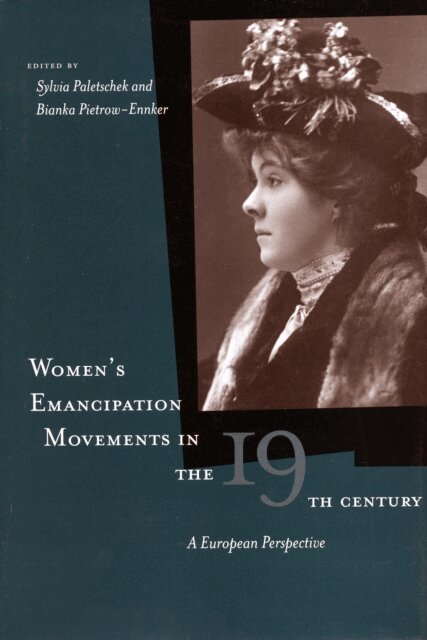 Bianka Pietrow-Ennker, Sylvia Paletschek - Women's Emancipation Movements in the Nineteenth Century, E-bok