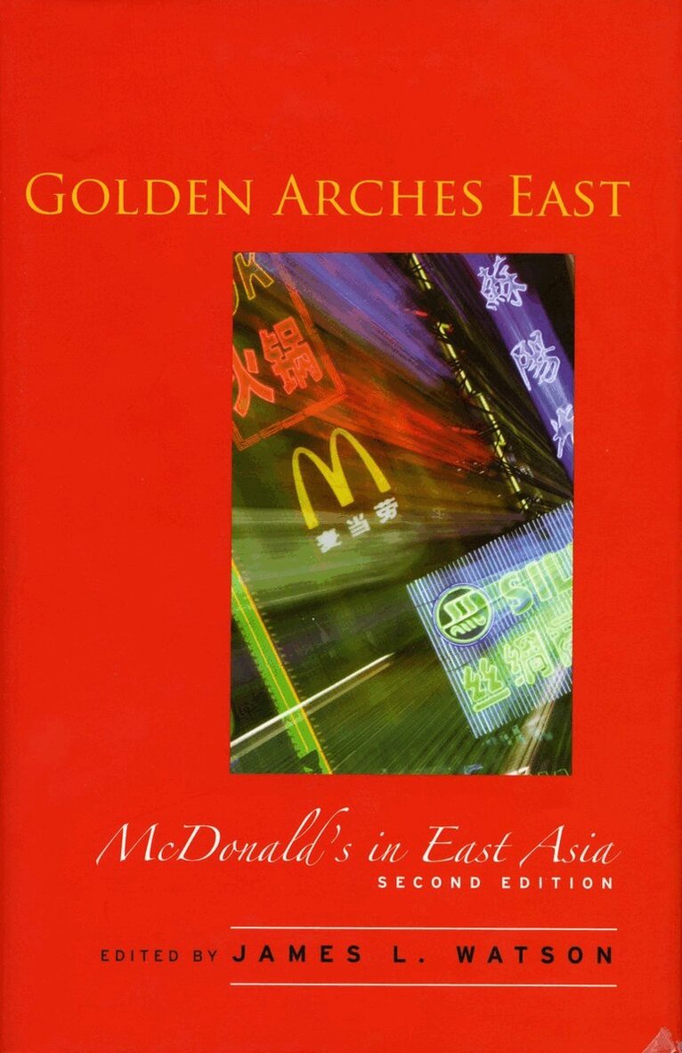 James L. Watson - Golden Arches East, E-bok