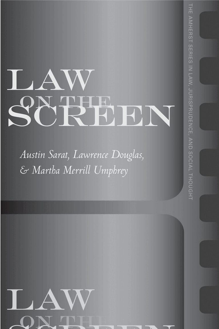 Austin Sarat, Lawrence Douglas, Martha Merrill Umphrey - Law on the Screen, E-bok