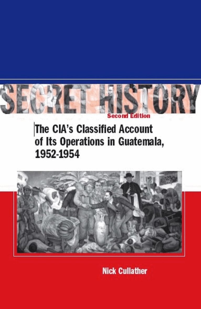 Nick Cullather - Secret History, Second Edition, E-bok