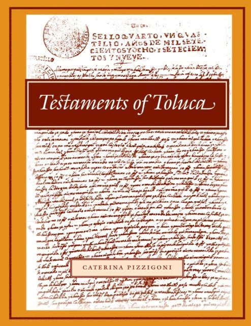 Caterina Pizzigoni - Testaments of Toluca, E-bok