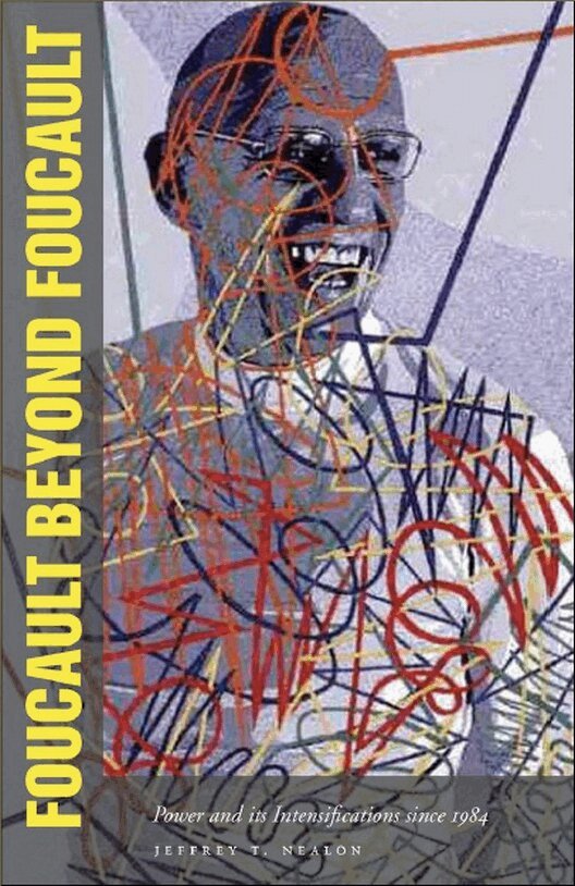 Jeffrey Nealon - Foucault Beyond Foucault, E-bok