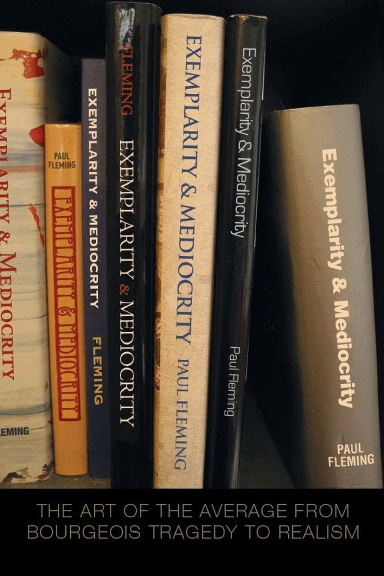 Paul Fleming - Exemplarity and Mediocrity, E-bok