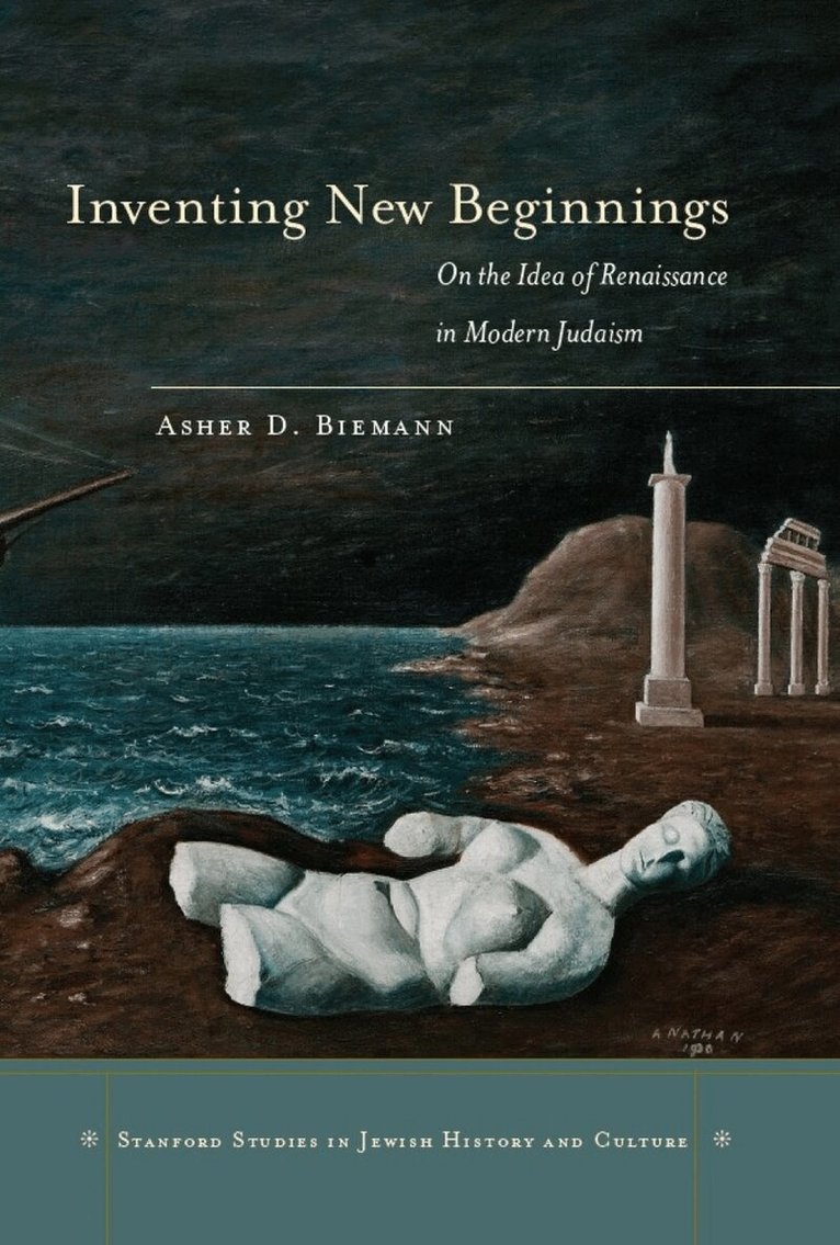 Asher D. Biemann - Inventing New Beginnings, E-bok