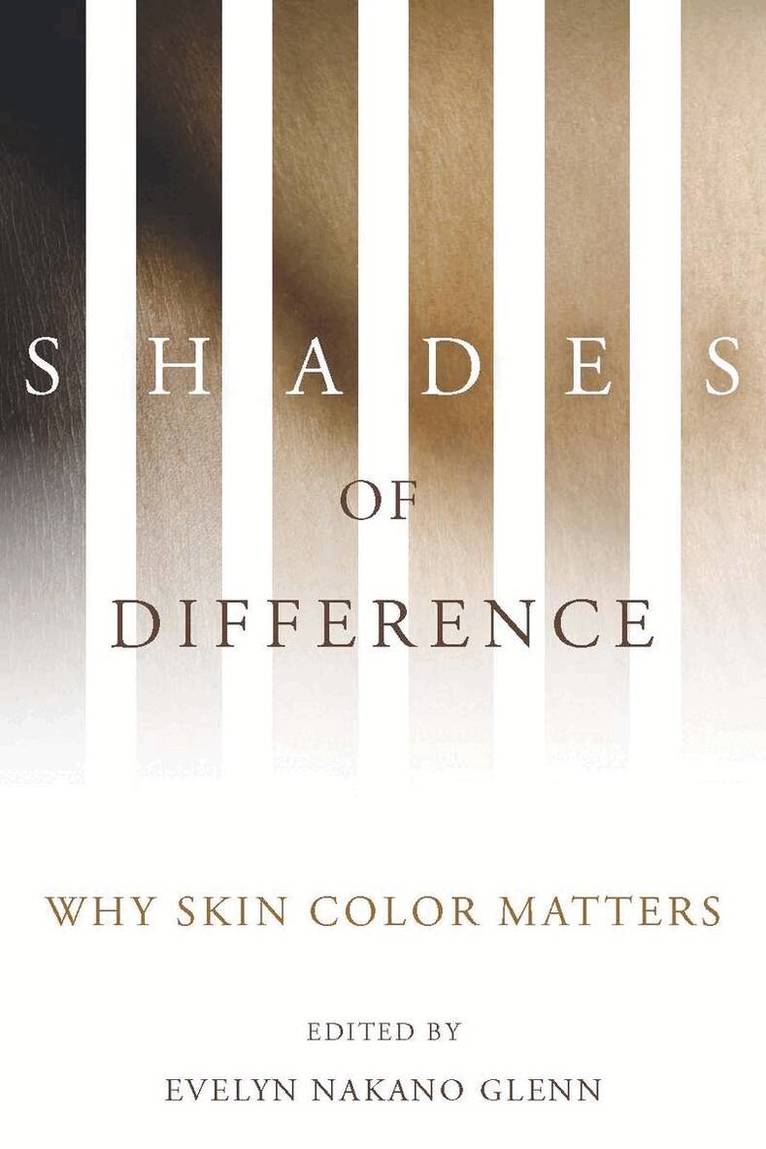 Evelyn Nakano Glenn - Shades of Difference, E-bok