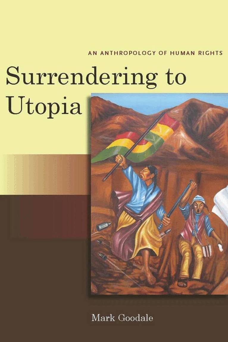 Mark Goodale - Surrendering to Utopia, E-bok