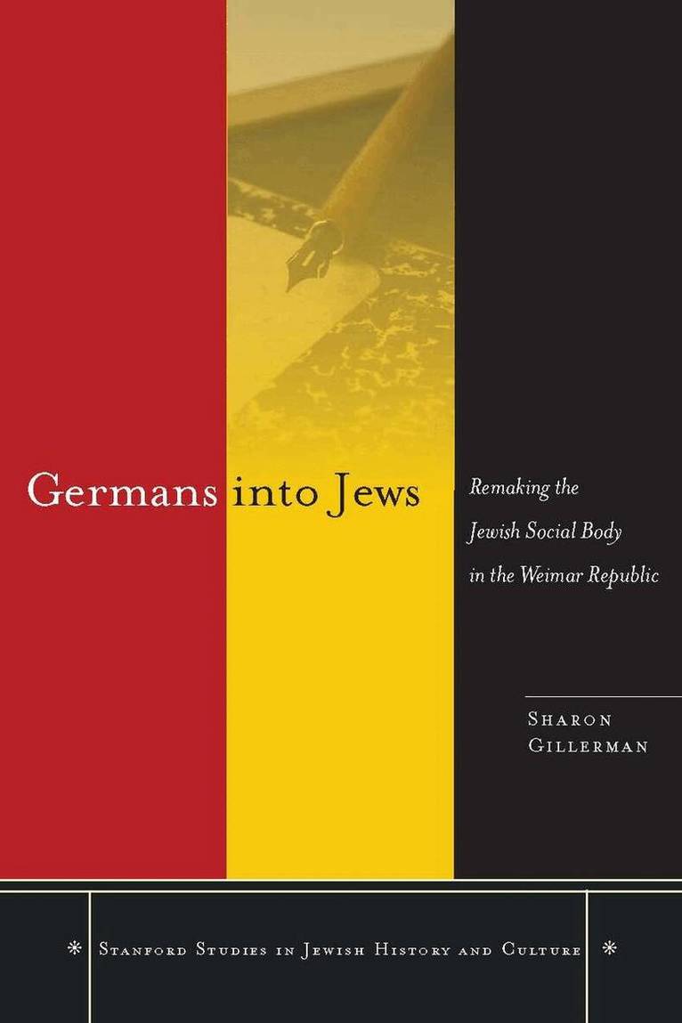 Sharon Gillerman - Germans Into Jews, E-bok