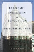 Economic Evolution and Revolution in Historical Time