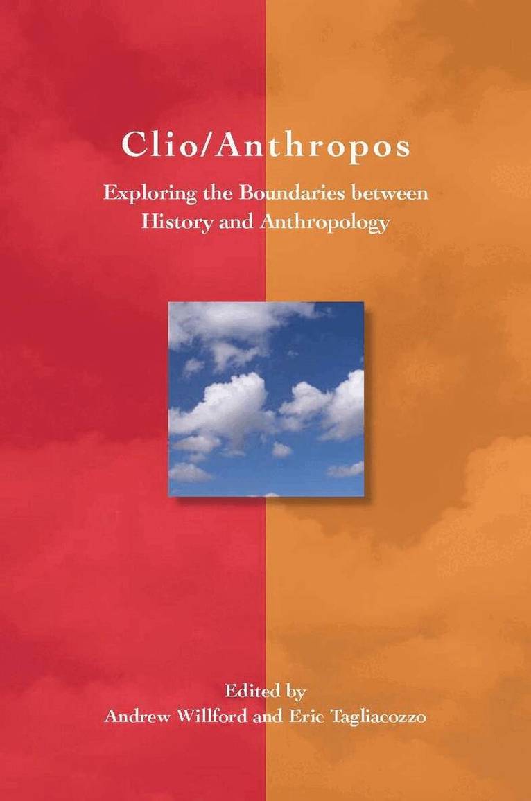 Eric Tagliacozzo, Andrew Willford - Clio/Anthropos, E-bok