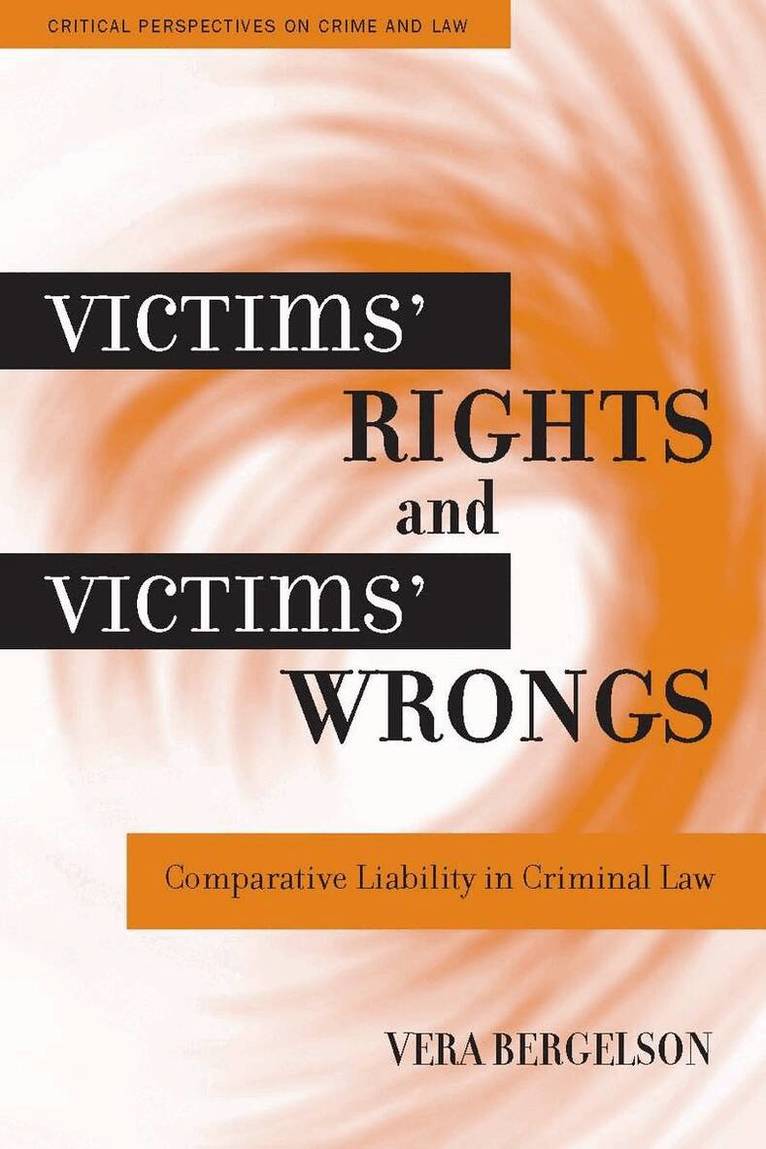 Vera Bergelson - Victims' Rights and Victims' Wrongs, E-bok