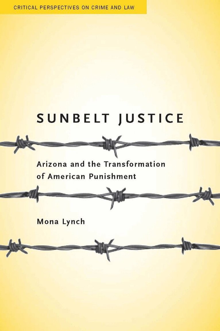 Mona Lynch - Sunbelt Justice, E-bok