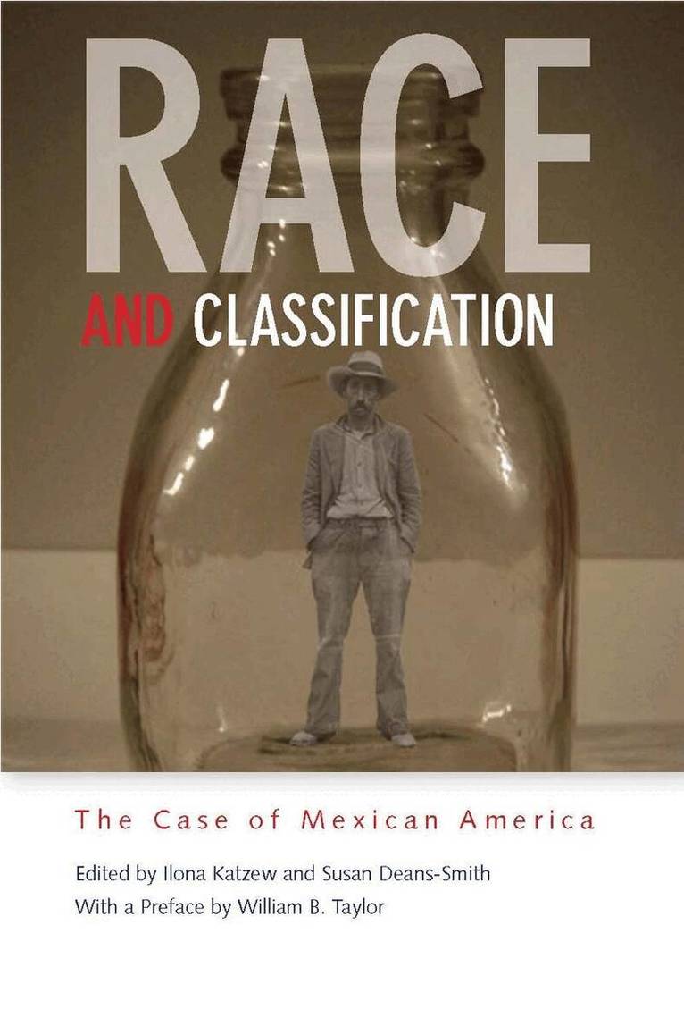 Ilona Katzew, Susan Deans-Smith - Race and Classification, E-bok