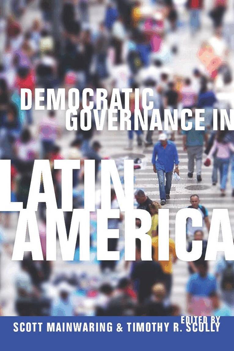 Scott Mainwaring, Timothy R. Scully - Democratic Governance in Latin America, E-bok