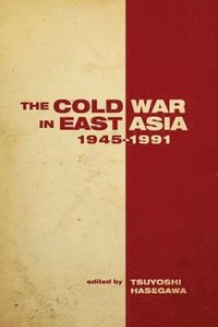 Cold War in East Asia, 1945-1991