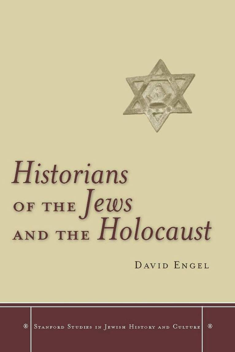 David Engel - Historians of the Jews and the Holocaust, E-bok