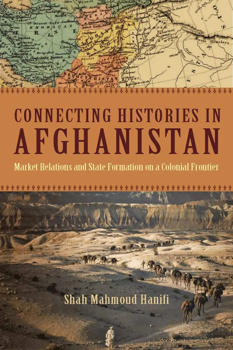 Shah Mahmoud Hanifi - Connecting Histories in Afghanistan, Häftad. Tillgänglighet: Lägg i varukorg