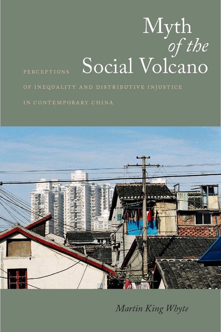 Martin Whyte - Myth of the Social Volcano, E-bok
