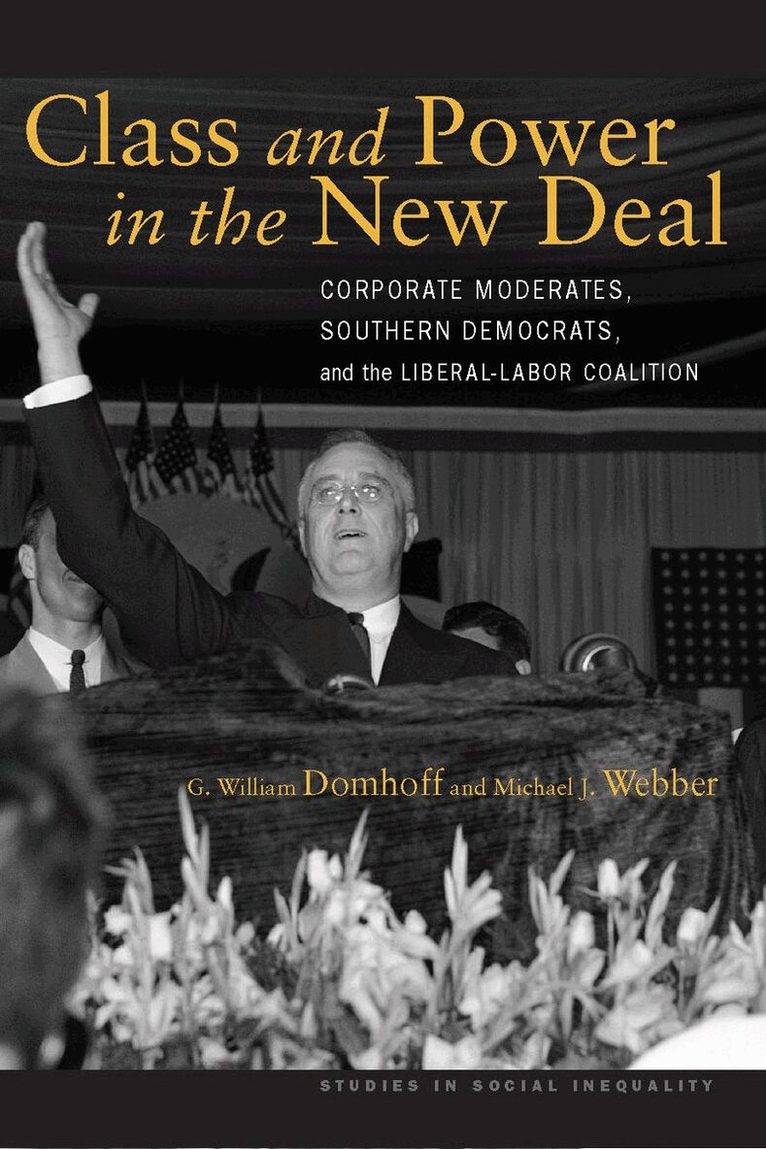 G. William Domhoff, Michael J. Webber - Class and Power in the New Deal, Inbunden. Tillgänglighet: Tillfälligt slut